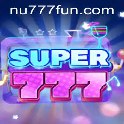 Super777: Descubra Tudo Sobre Este Incrível Jogo e a Plataforma NU777.com