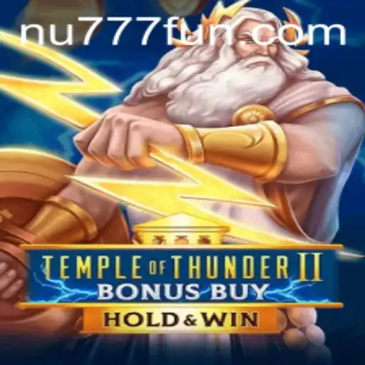 Explorando o Mundo de 'TempleofThunderIIBonusBuy': Uma Aventura Inovadora no NU777.com