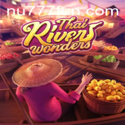 Explore o Fascinante Mundo de ThaiRiverWonders no NU777.com